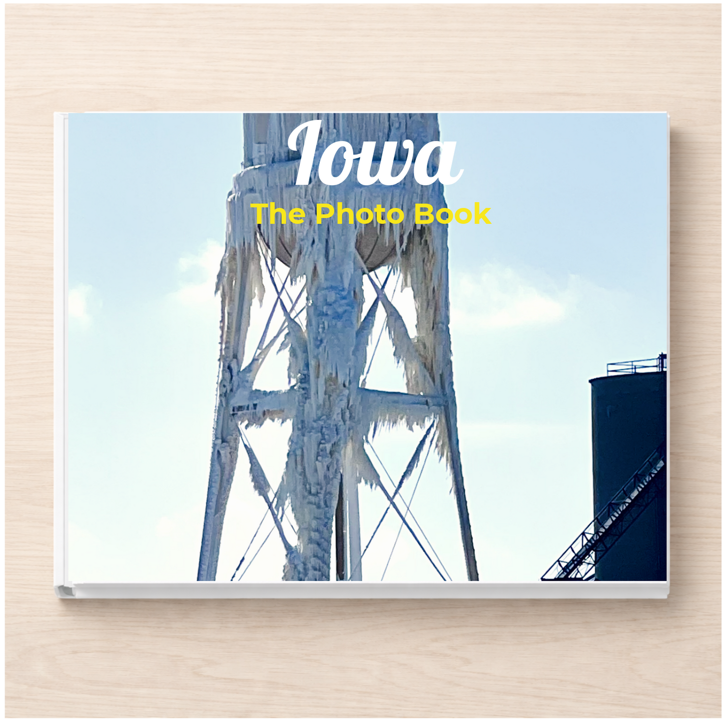 Iowa: The Photo Book
