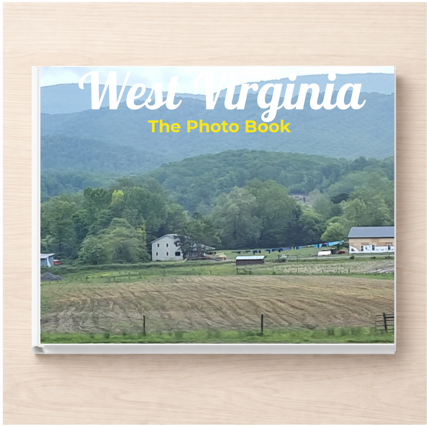 West Virginia: The Photo Book