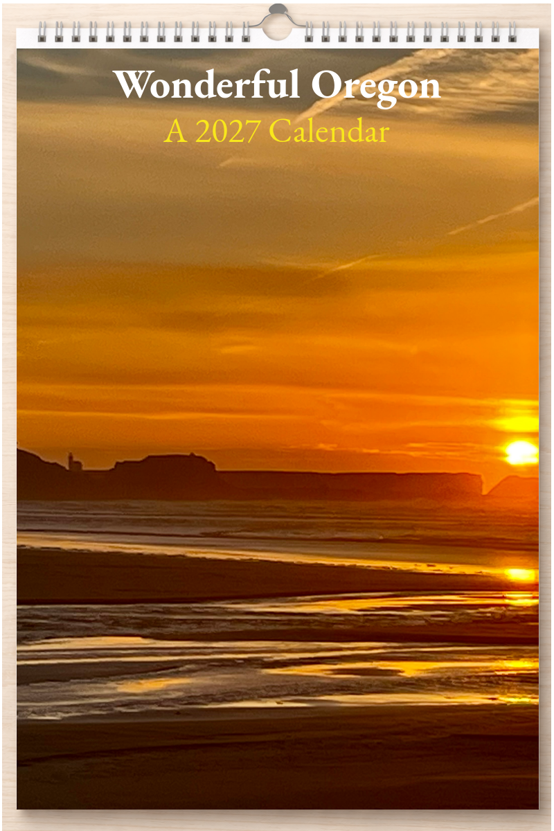 Wonderful Oregon: A 2027 Calendar