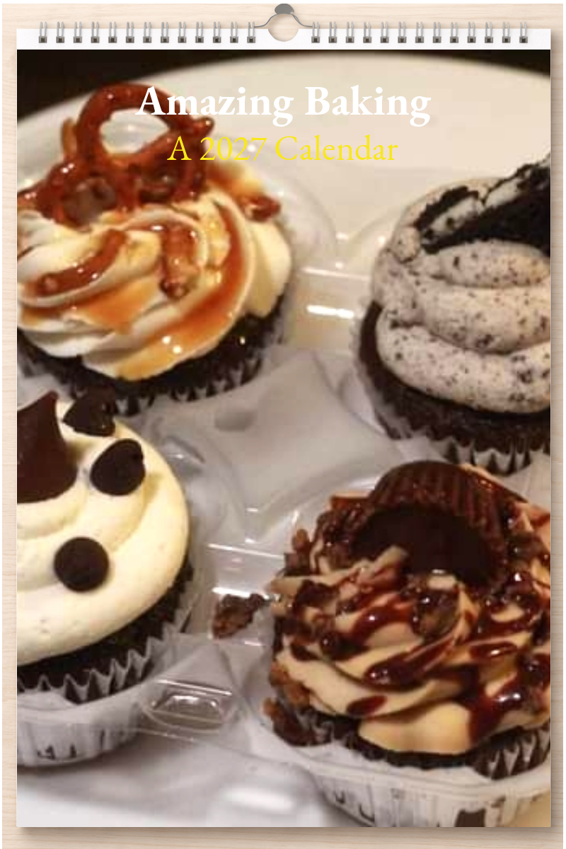 Amazing Baking: A 2027 Calendar