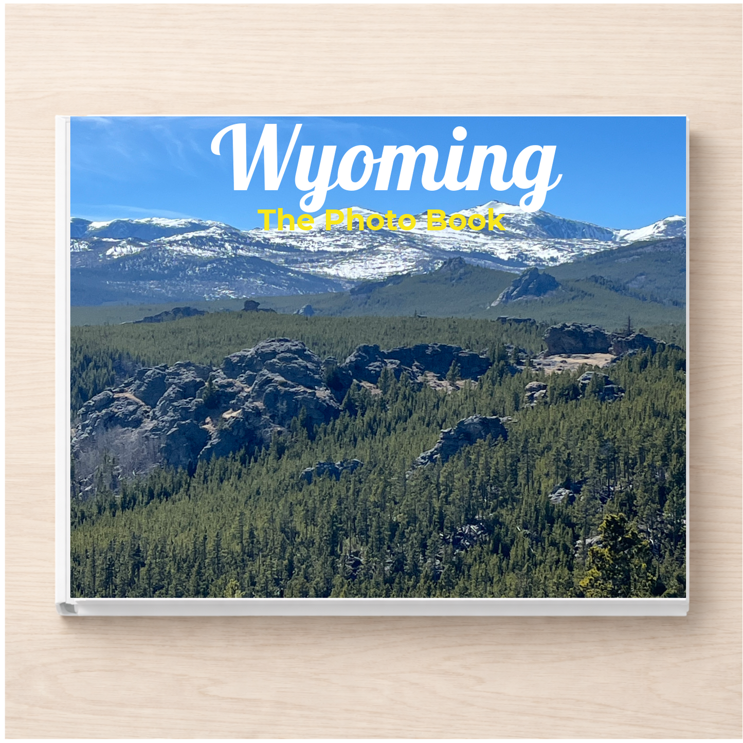 Wyoming: The Photo Book