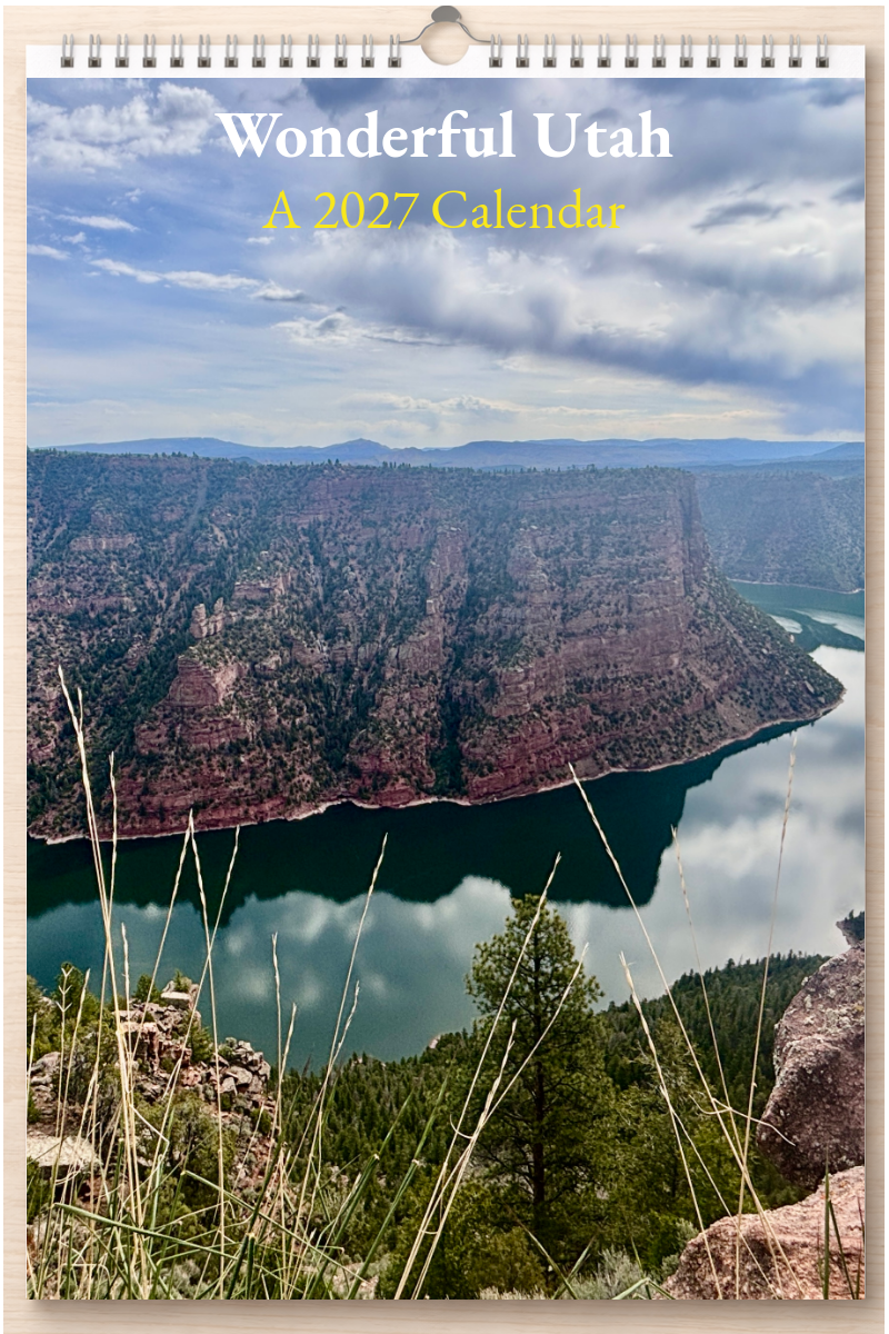 Wonderful Utah: A 2027 Calendar