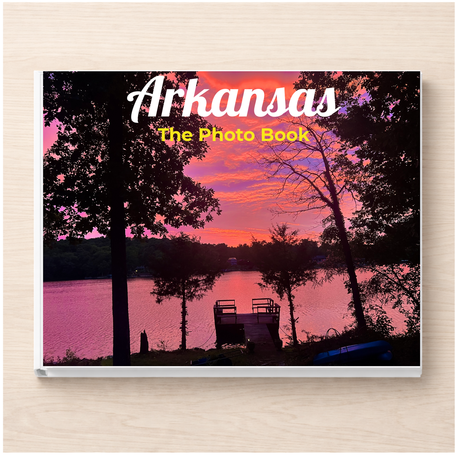 Arkansas: The Photo Book