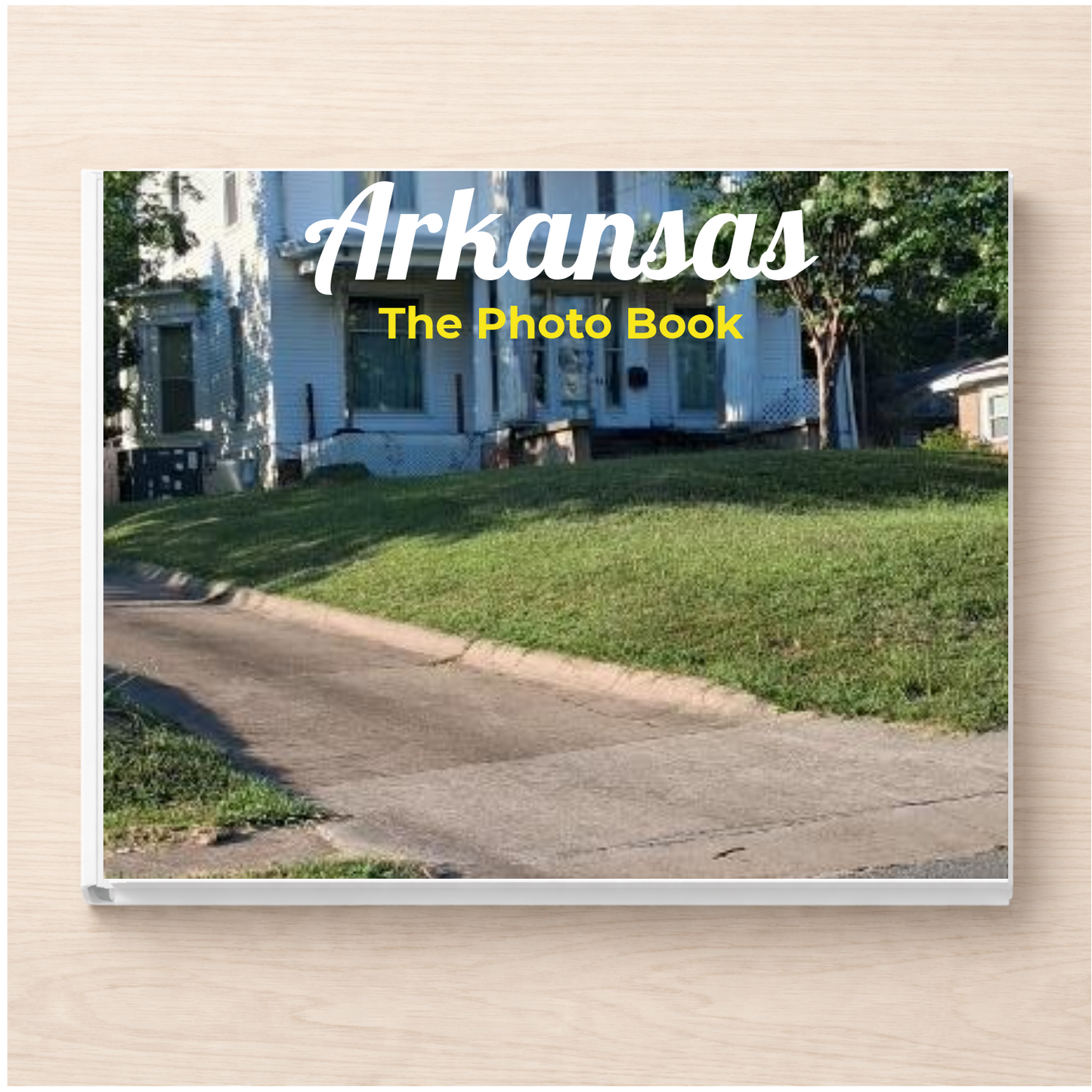 Arkansas: The Photo Book