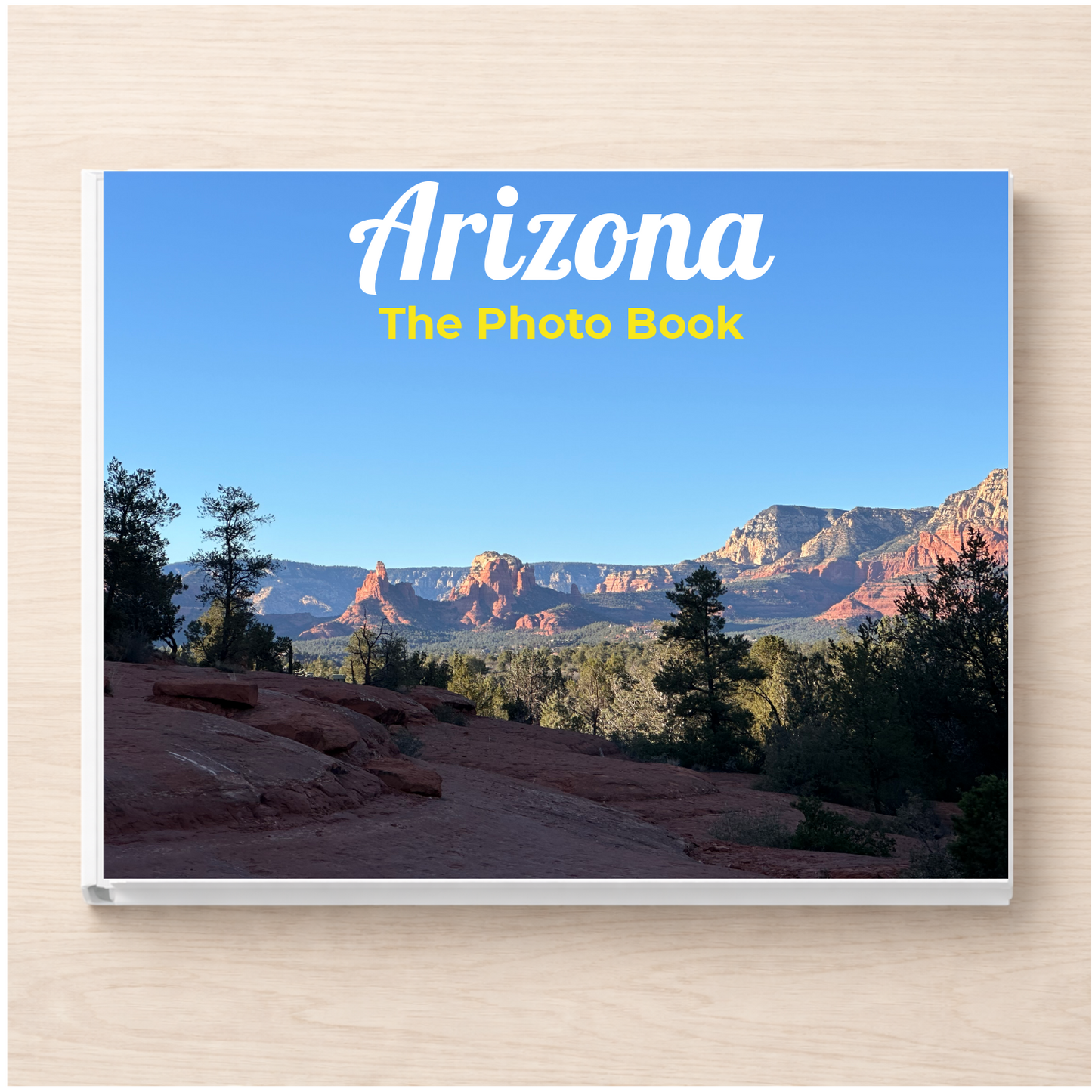 Arizona: The Photo Book