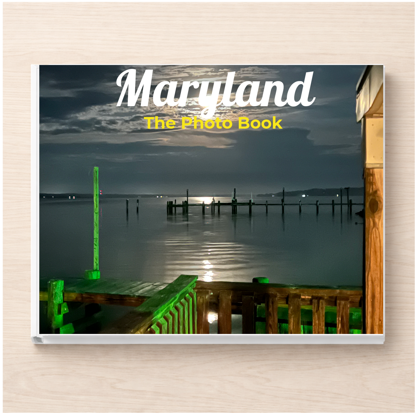 Maryland: The Photo Book