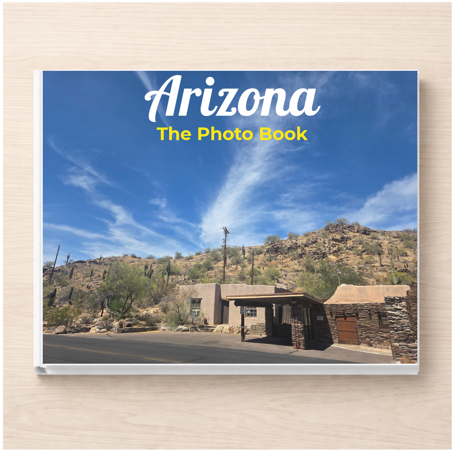 Arizona: The Photo Book