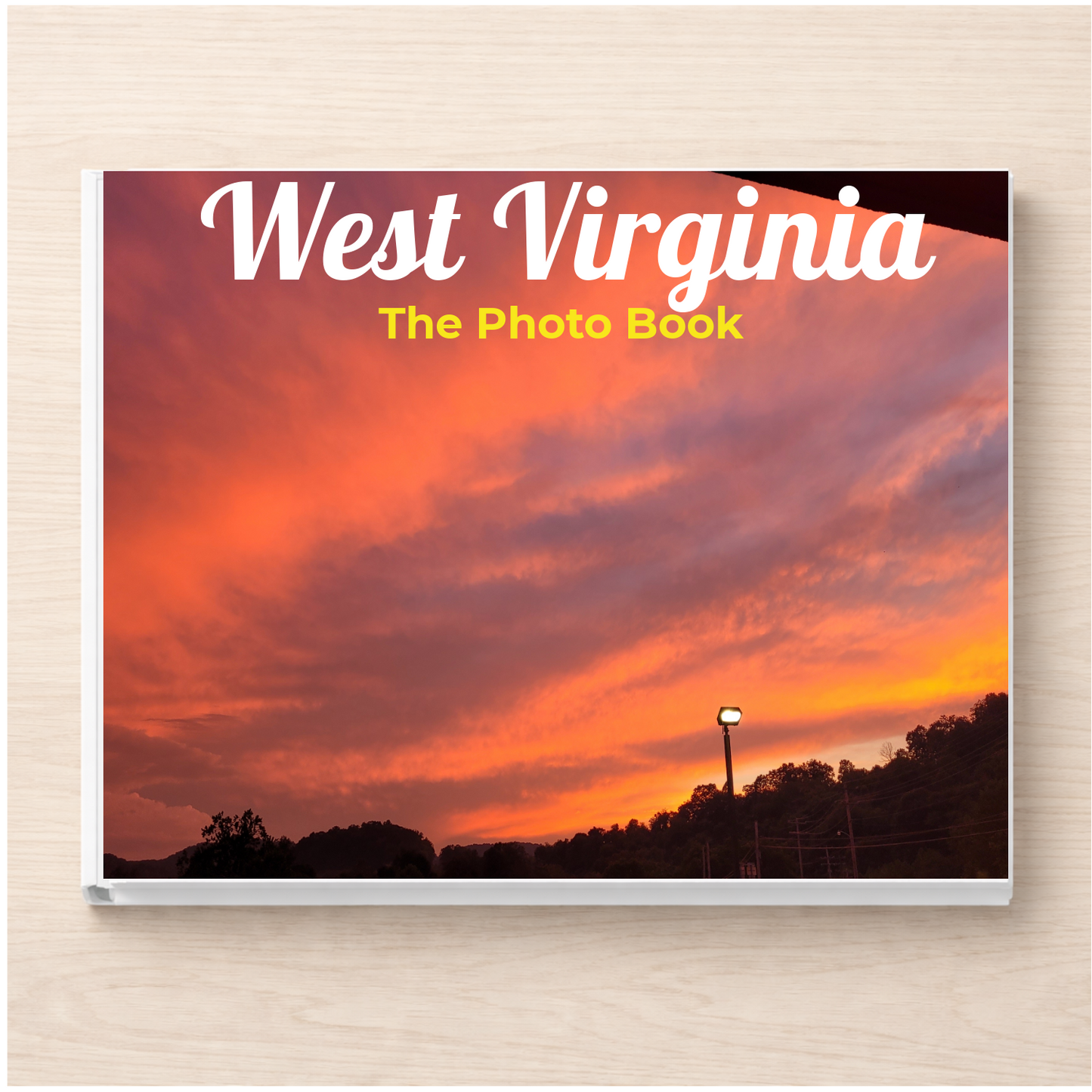 West Virginia: The Photo Book