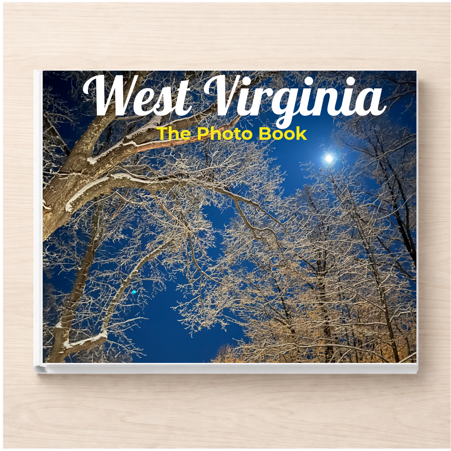 West Virginia: The Photo Book