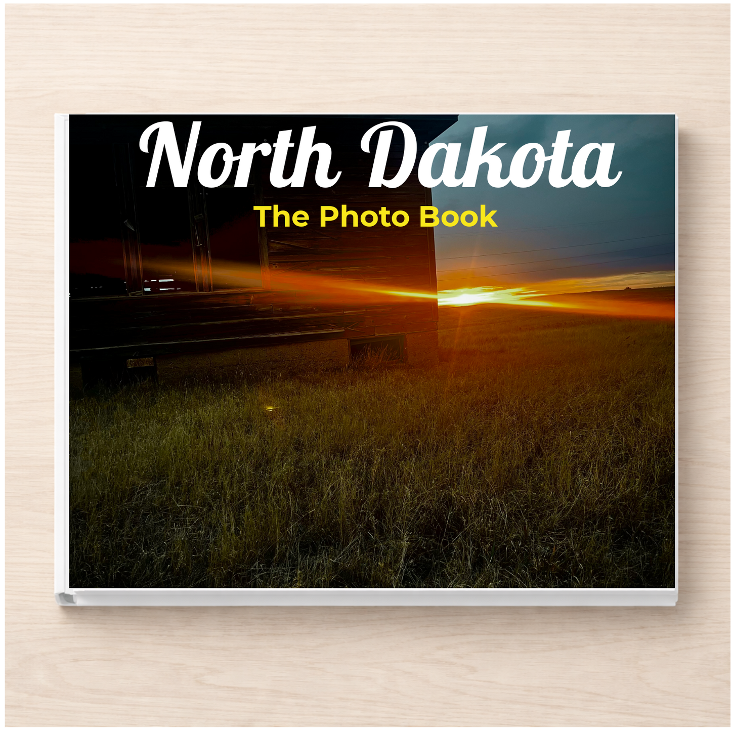 North Dakota: The Photo Book
