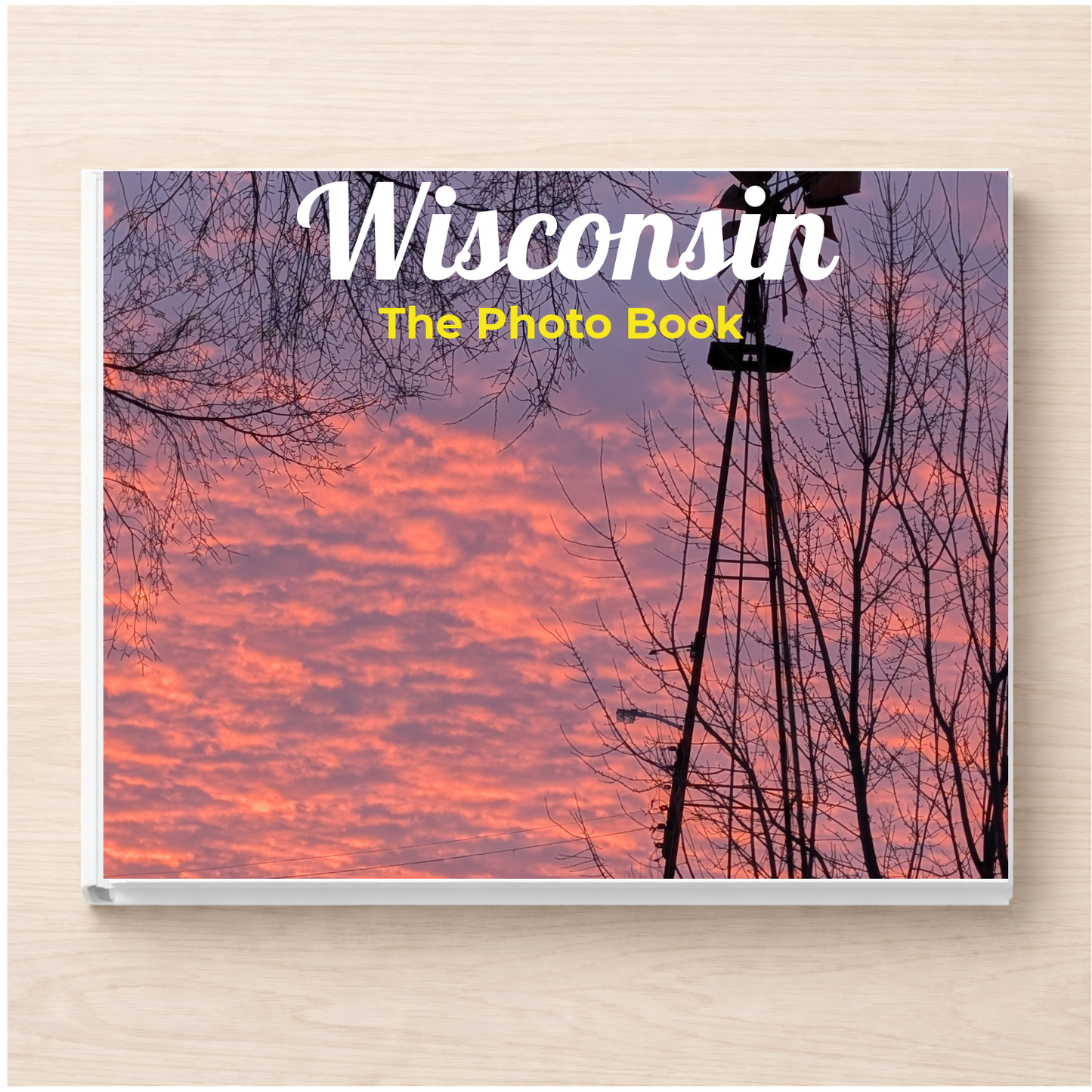Wisconsin: The Photo Book