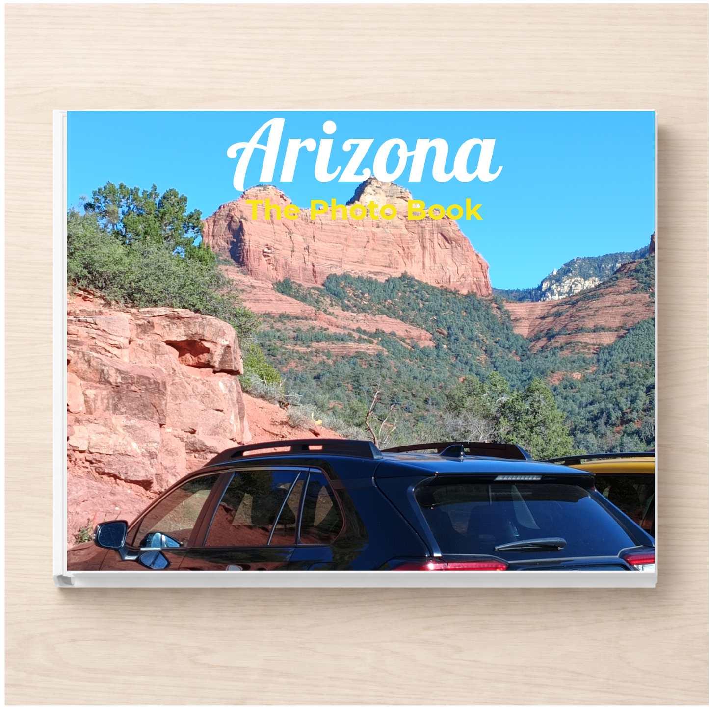 Arizona: The Photo Book