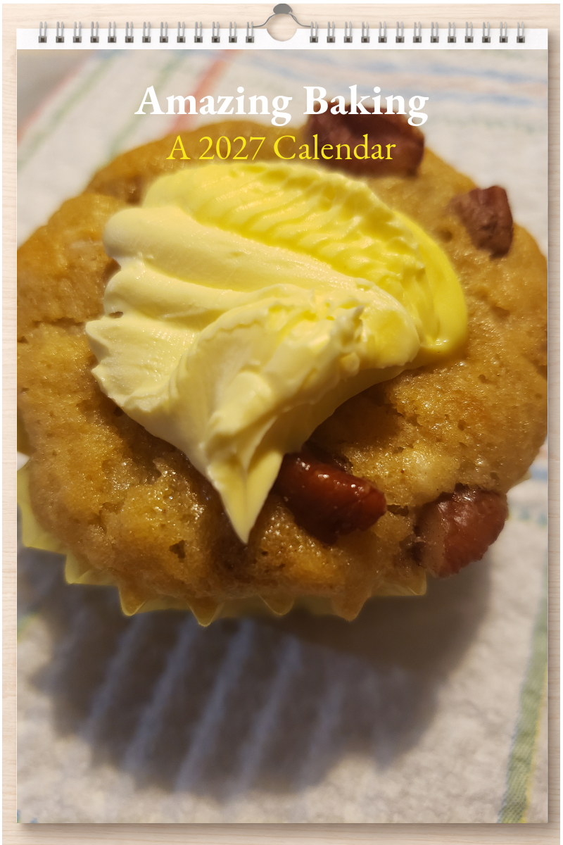 Amazing Baking: A 2027 Calendar