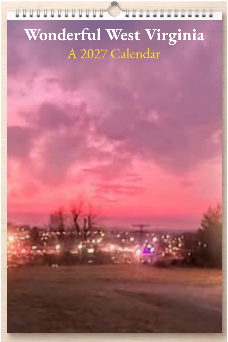 Wonderful West Virginia: A 2027 Calendar