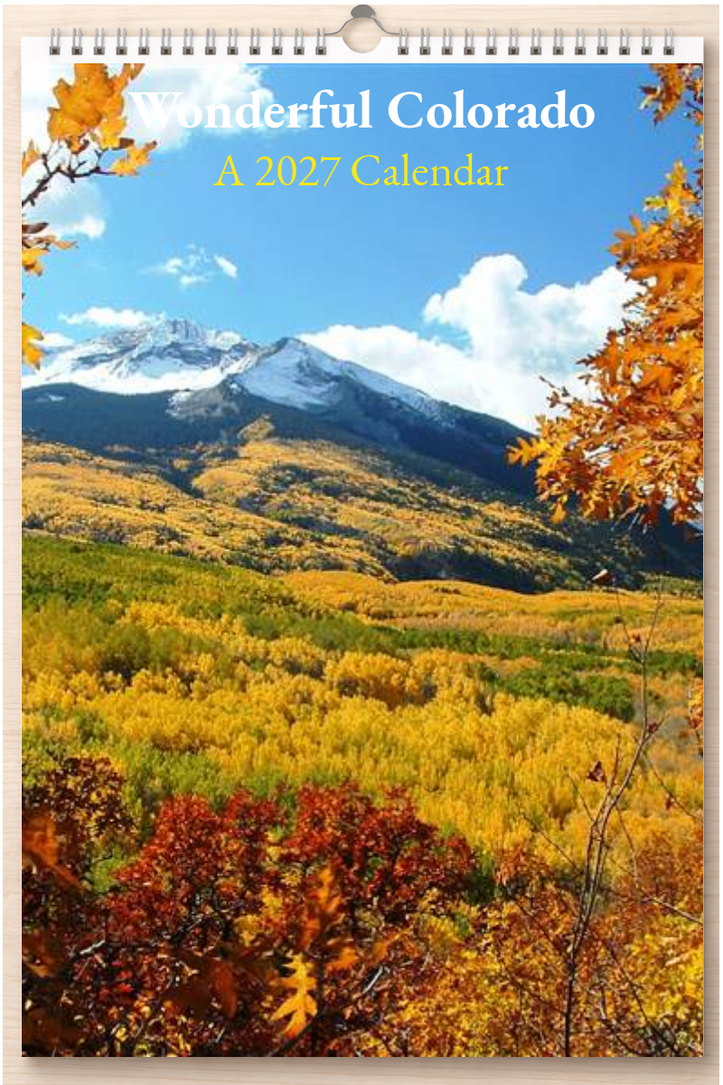 Wonderful Colorado: A 2027 Calendar