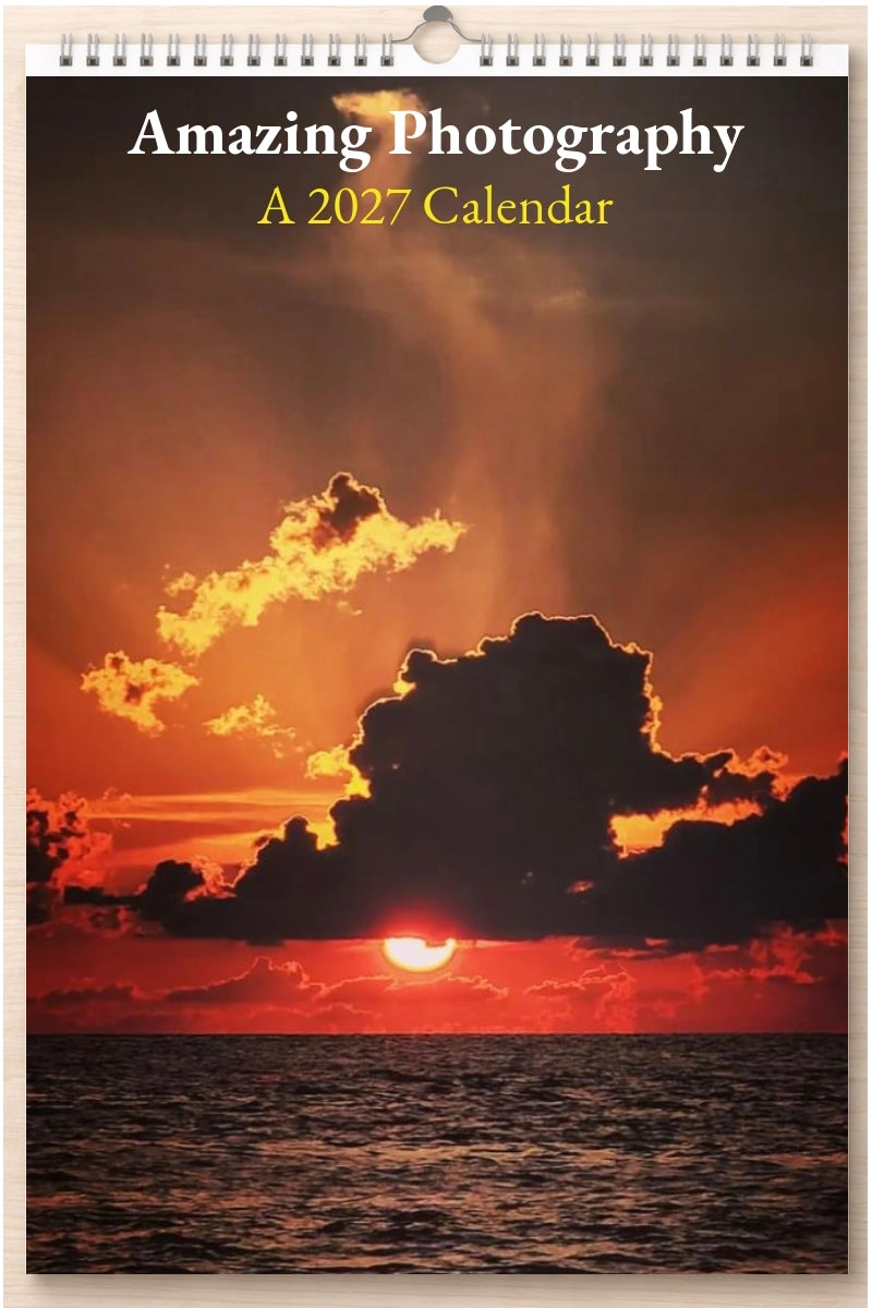 Amazing Photography: A 2027 Calendar