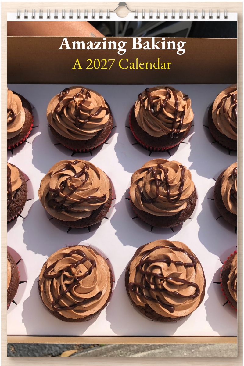 Amazing Baking: A 2027 Calendar