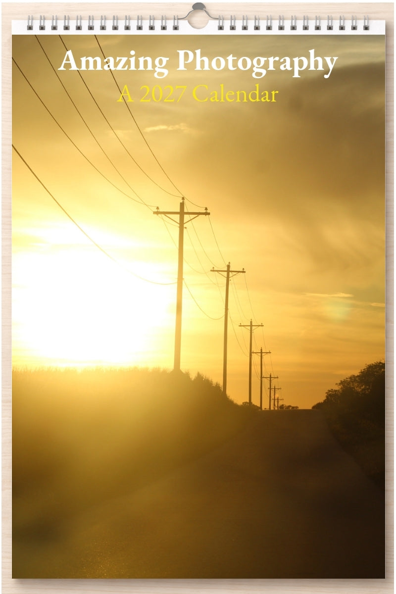 Amazing Photography: A 2027 Calendar