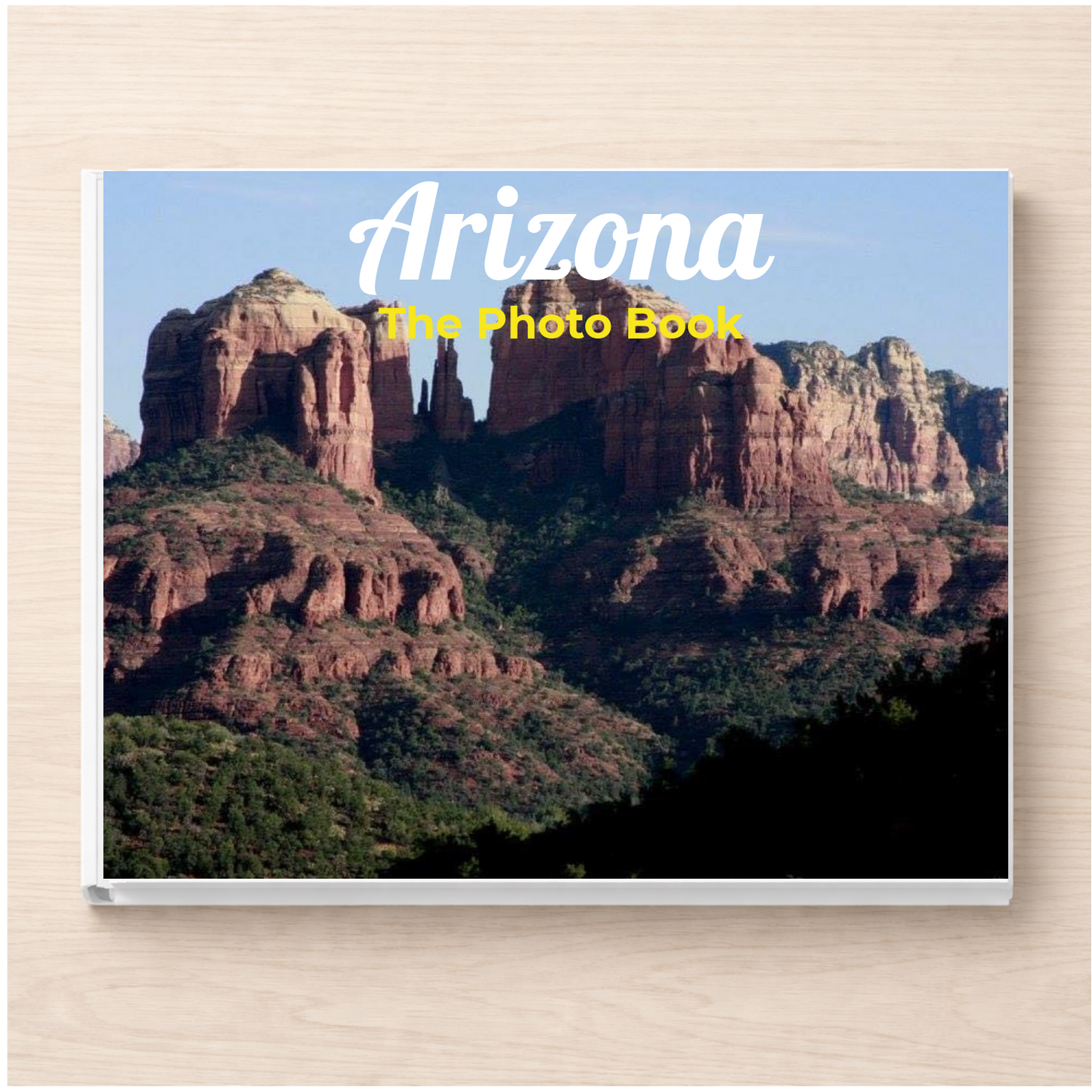 Arizona: The Photo Book