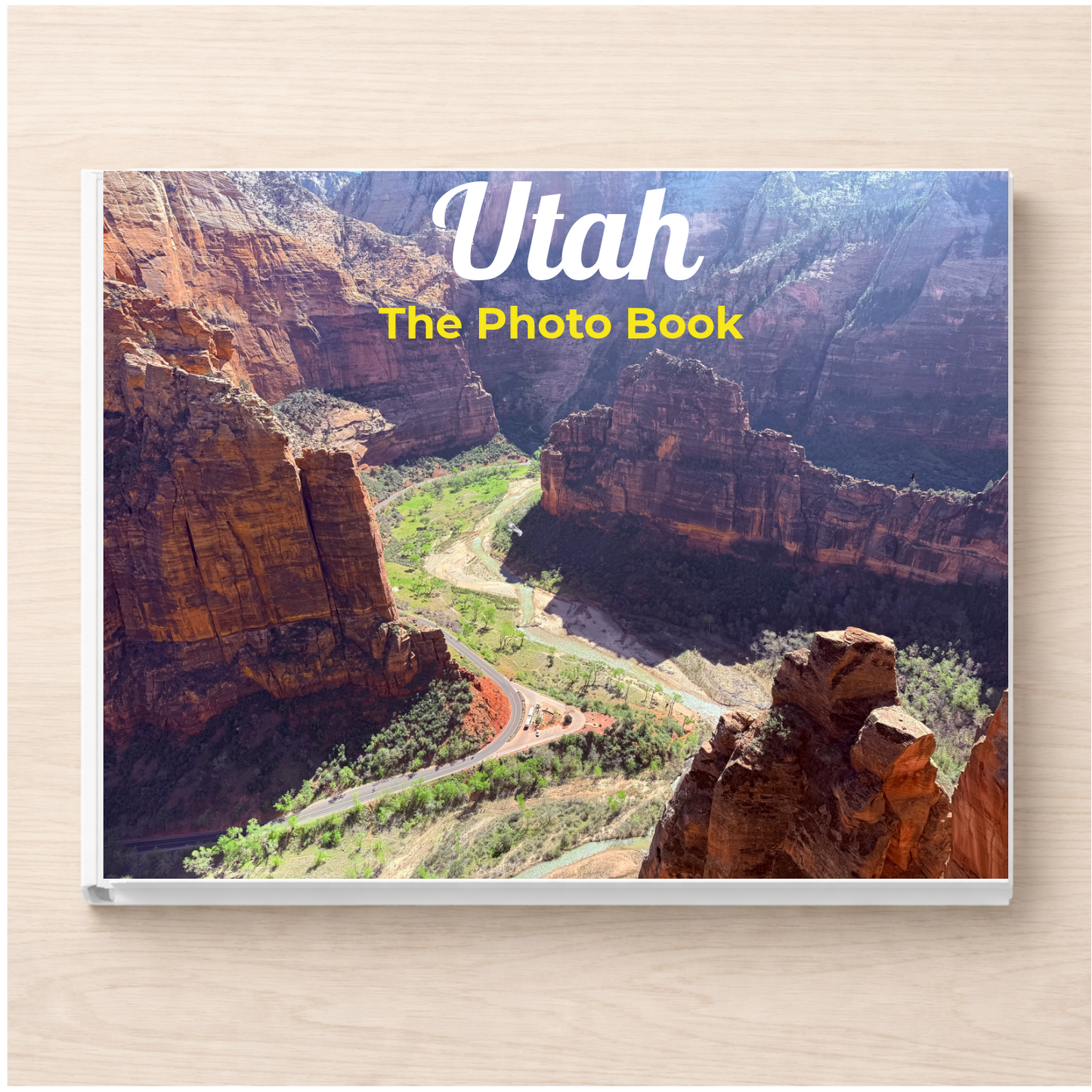 Utah: The Photo Book