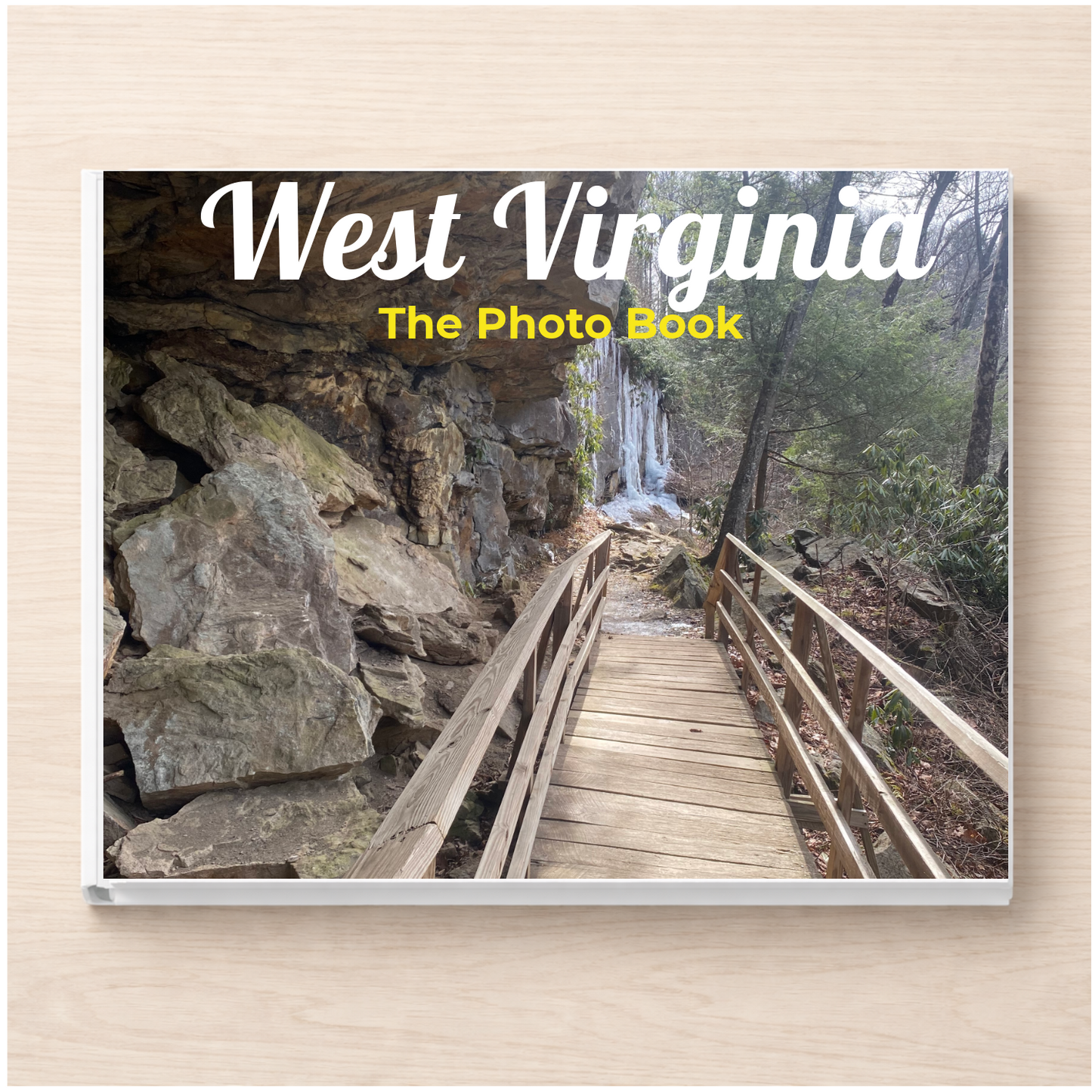 West Virginia: The Photo Book