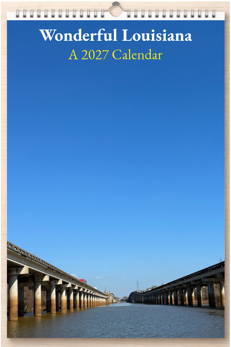 Wonderful Louisiana: A 2027 Calendar