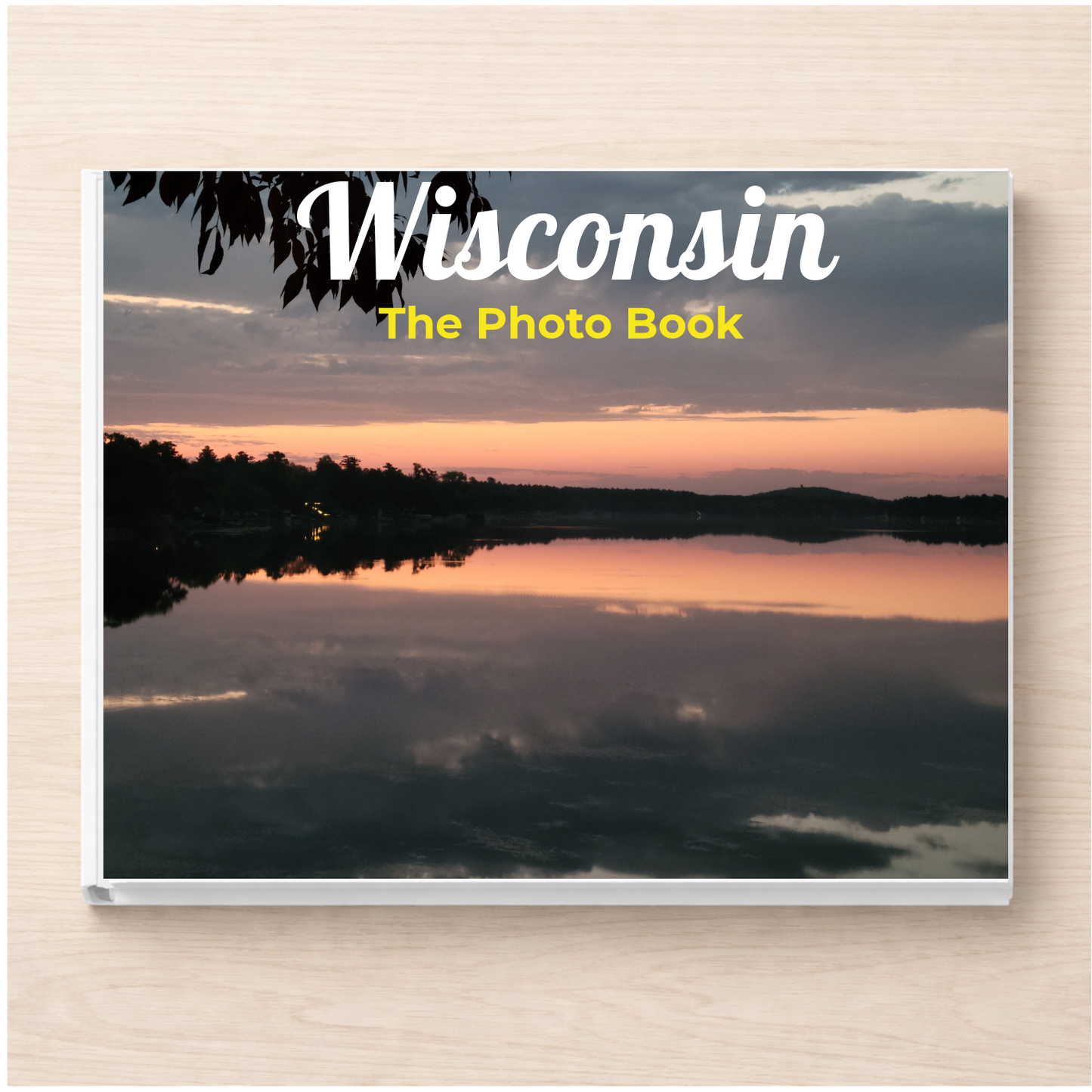 Wisconsin: The Photo Book