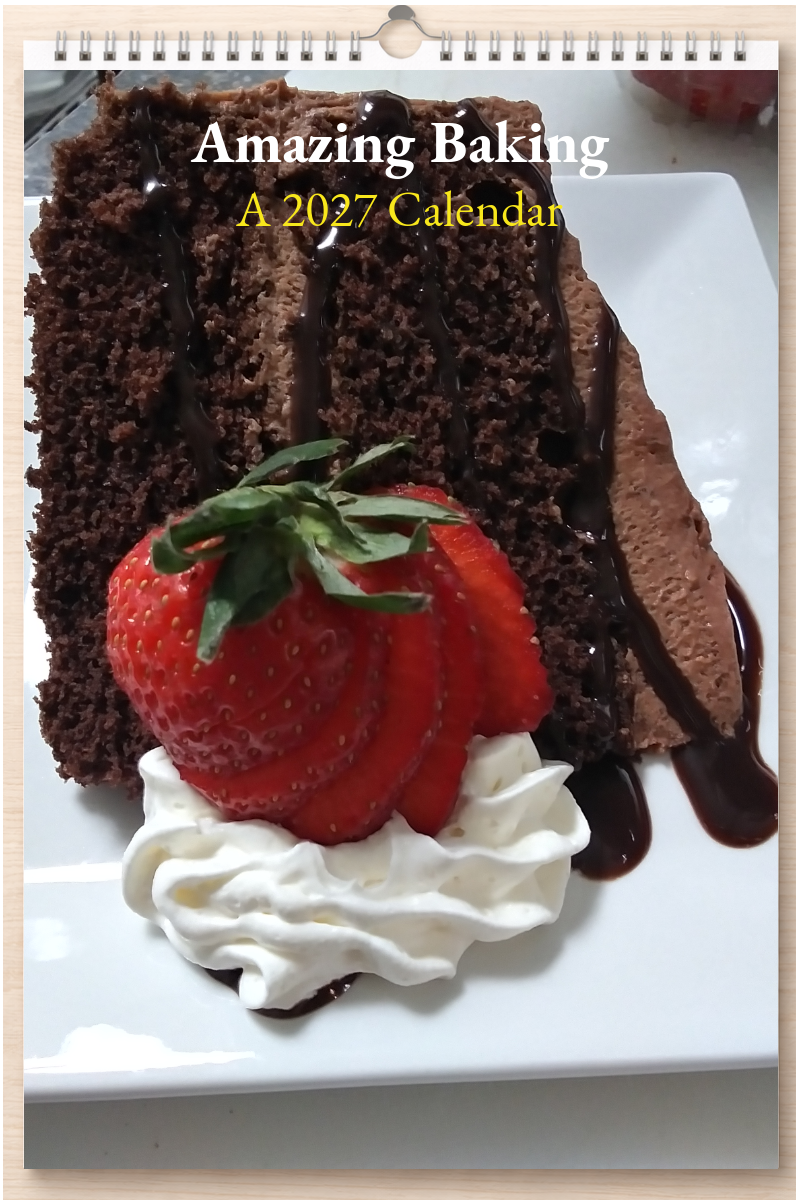 Amazing Baking: A 2027 Calendar