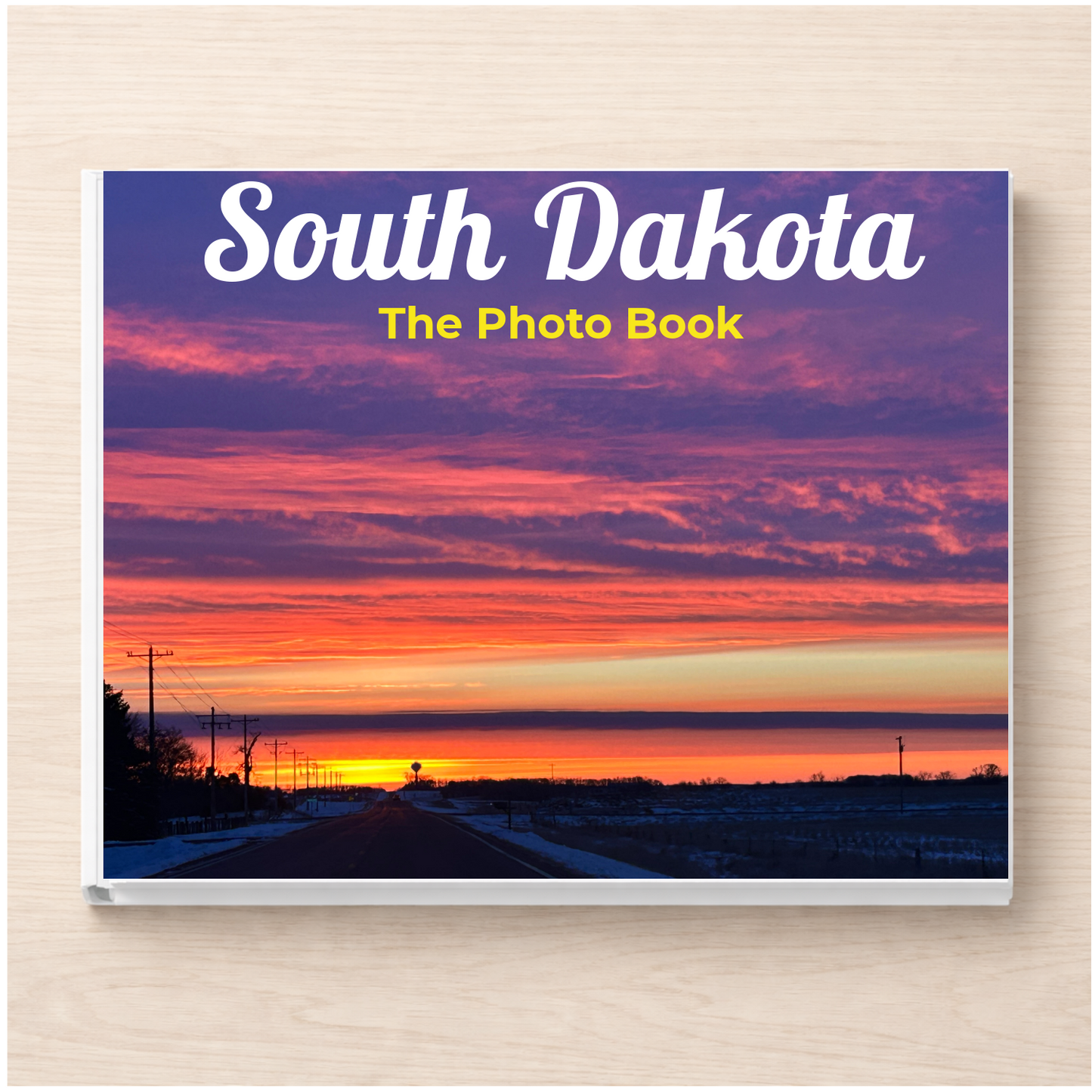 South Dakota: The Photo Book