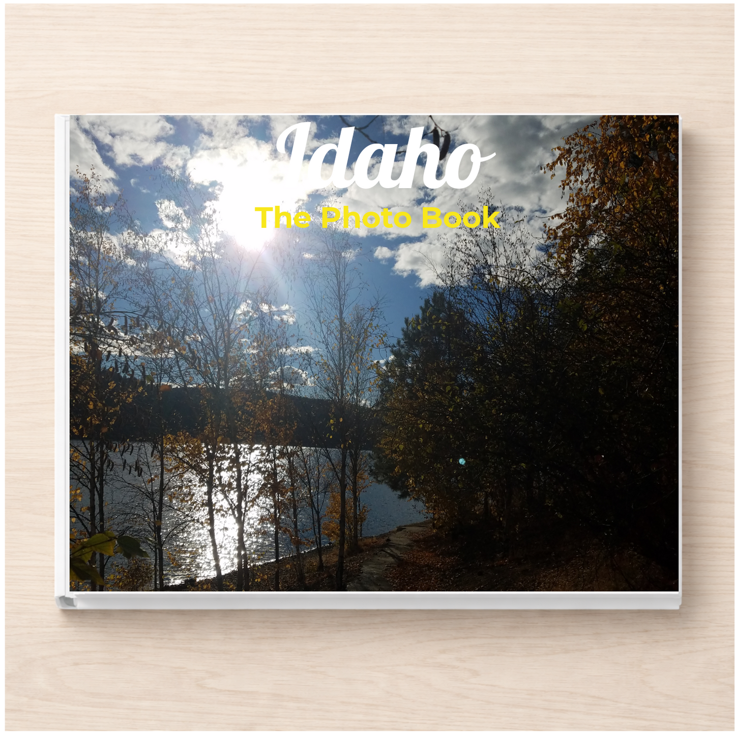 Idaho: The Photo Book