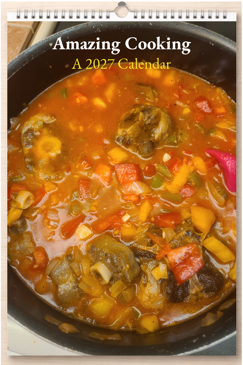 Amazing Cooking: A 2027 Calendar