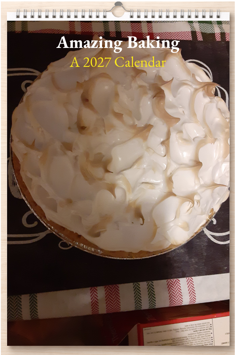 Amazing Baking: A 2027 Calendar