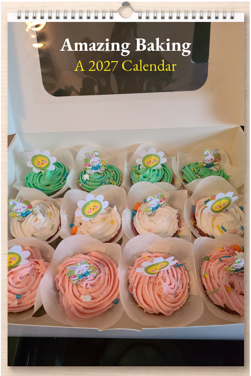 Amazing Baking: A 2027 Calendar