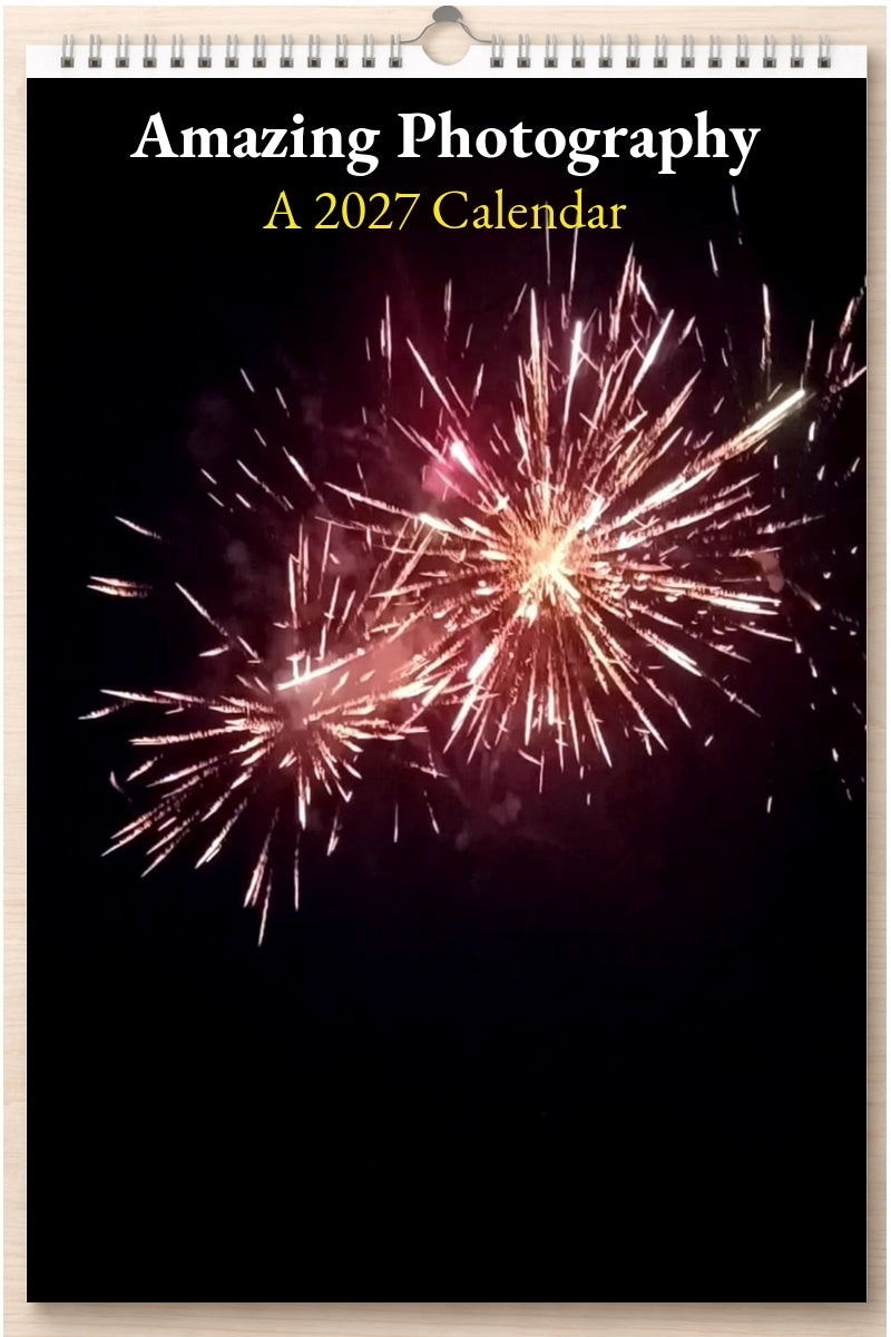 Amazing Photography: A 2027 Calendar