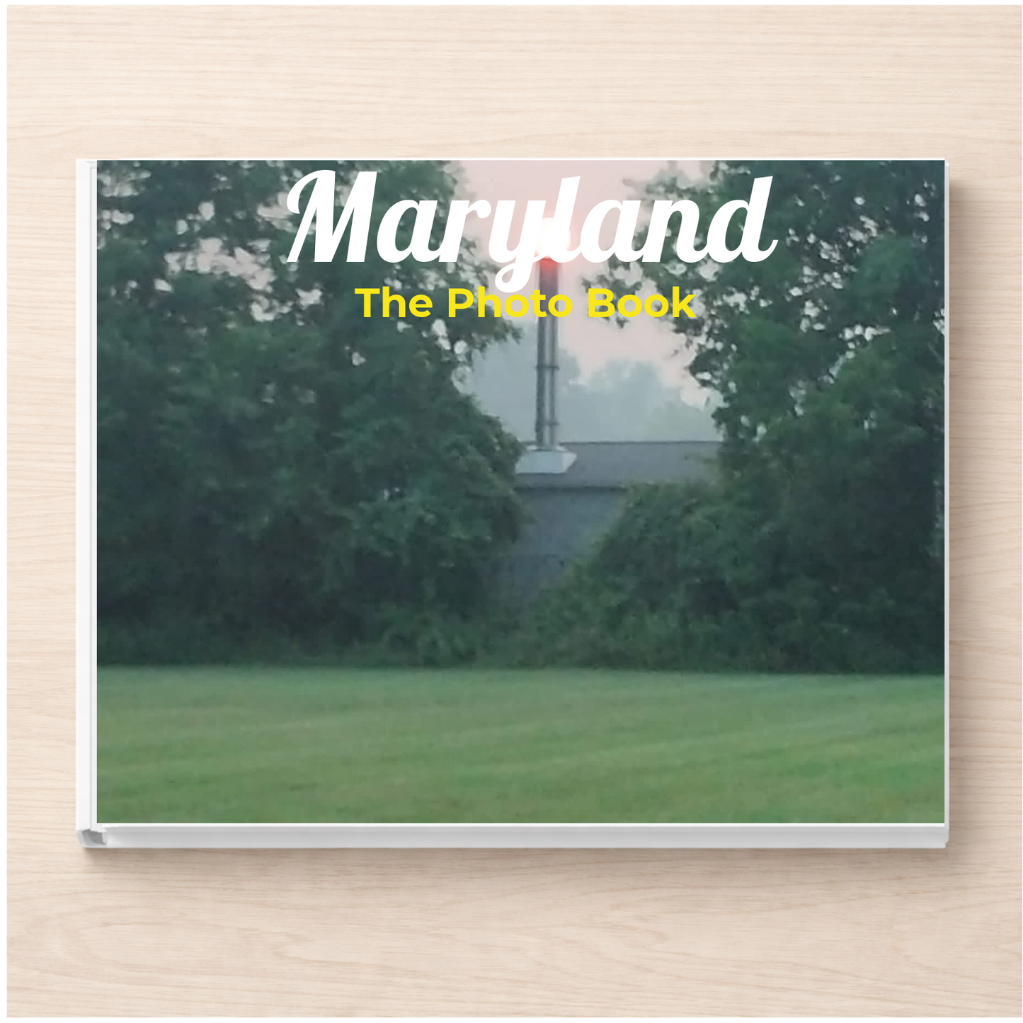 Maryland: The Photo Book