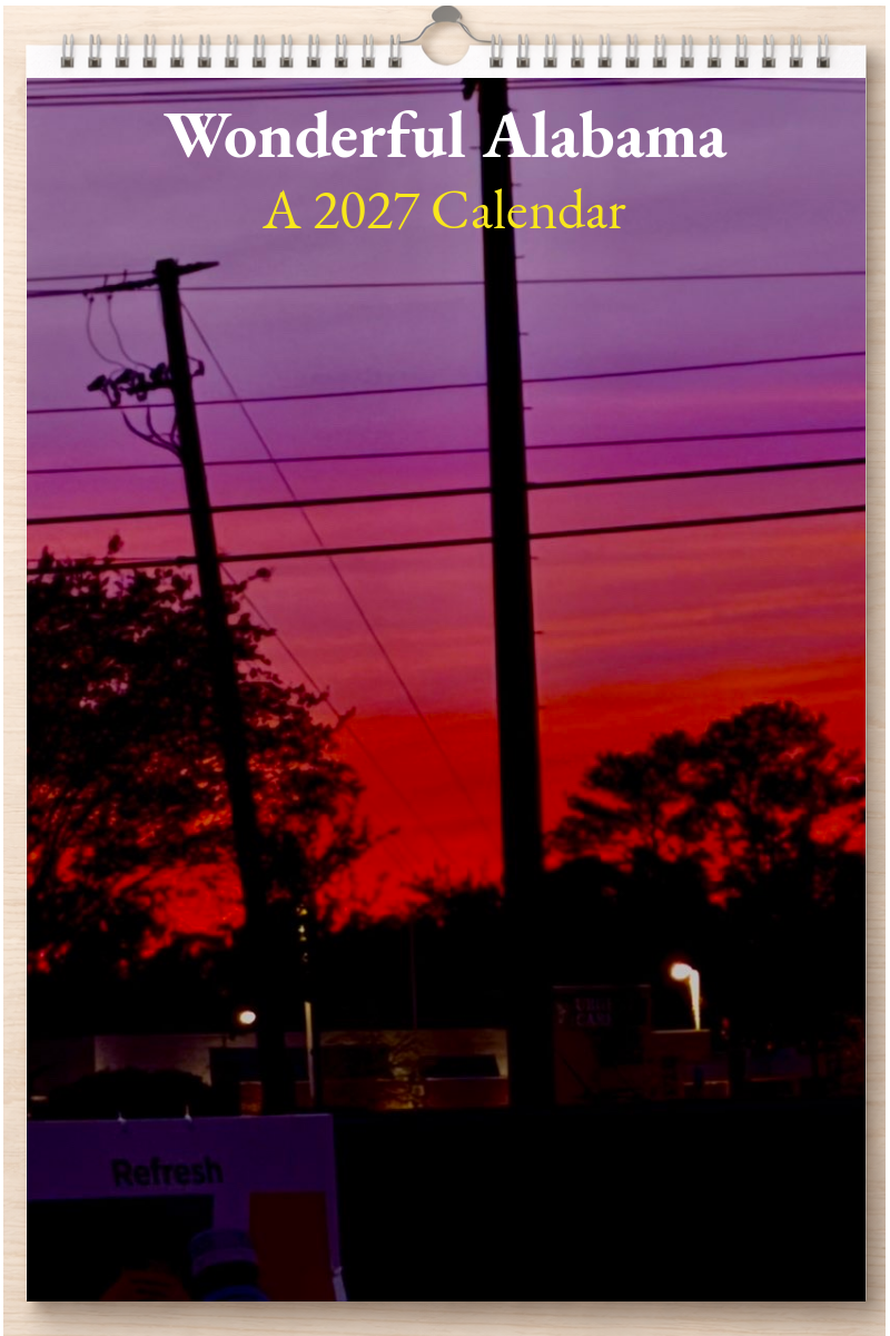 Wonderful Alabama: A 2027 Calendar