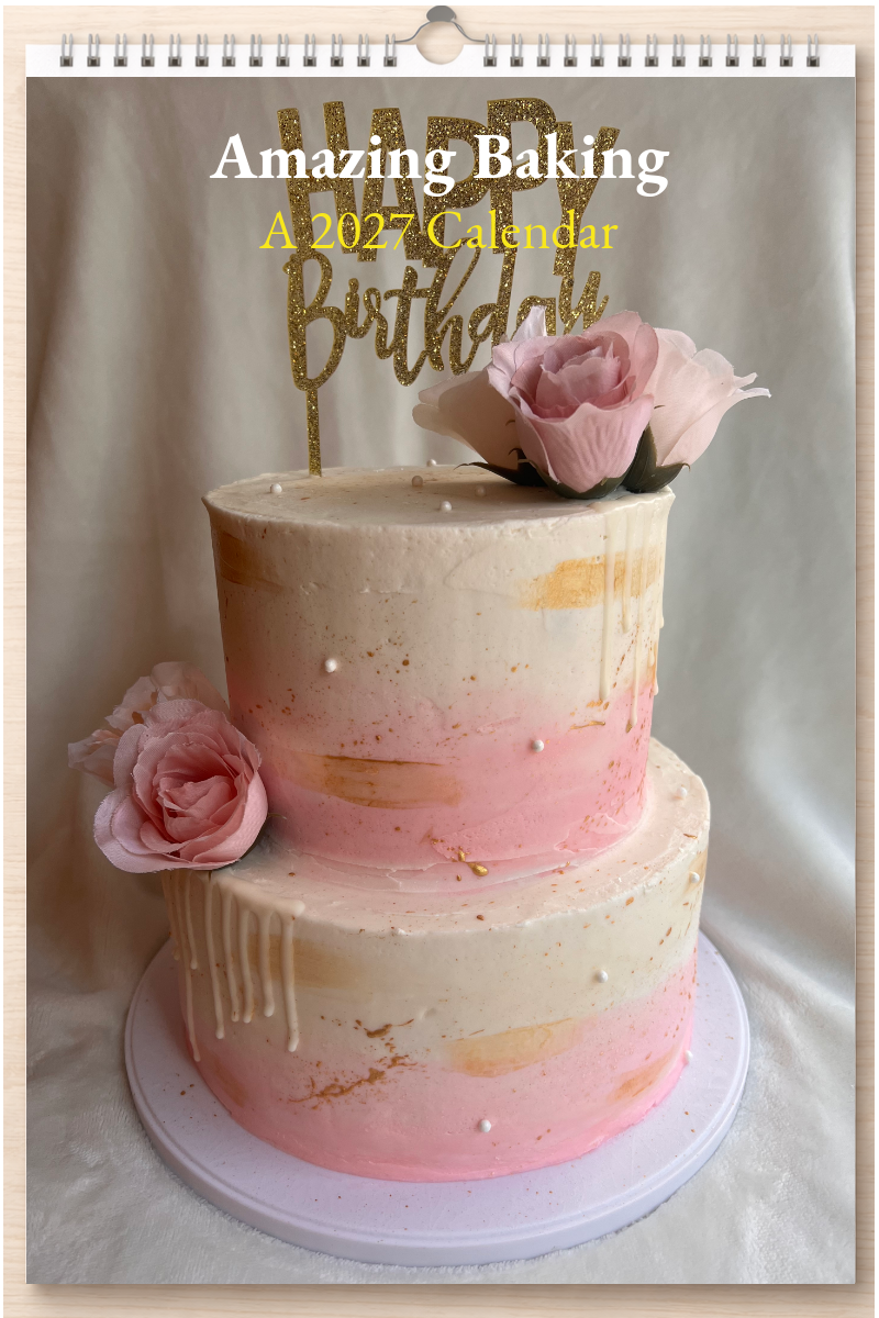 Amazing Baking: A 2027 Calendar