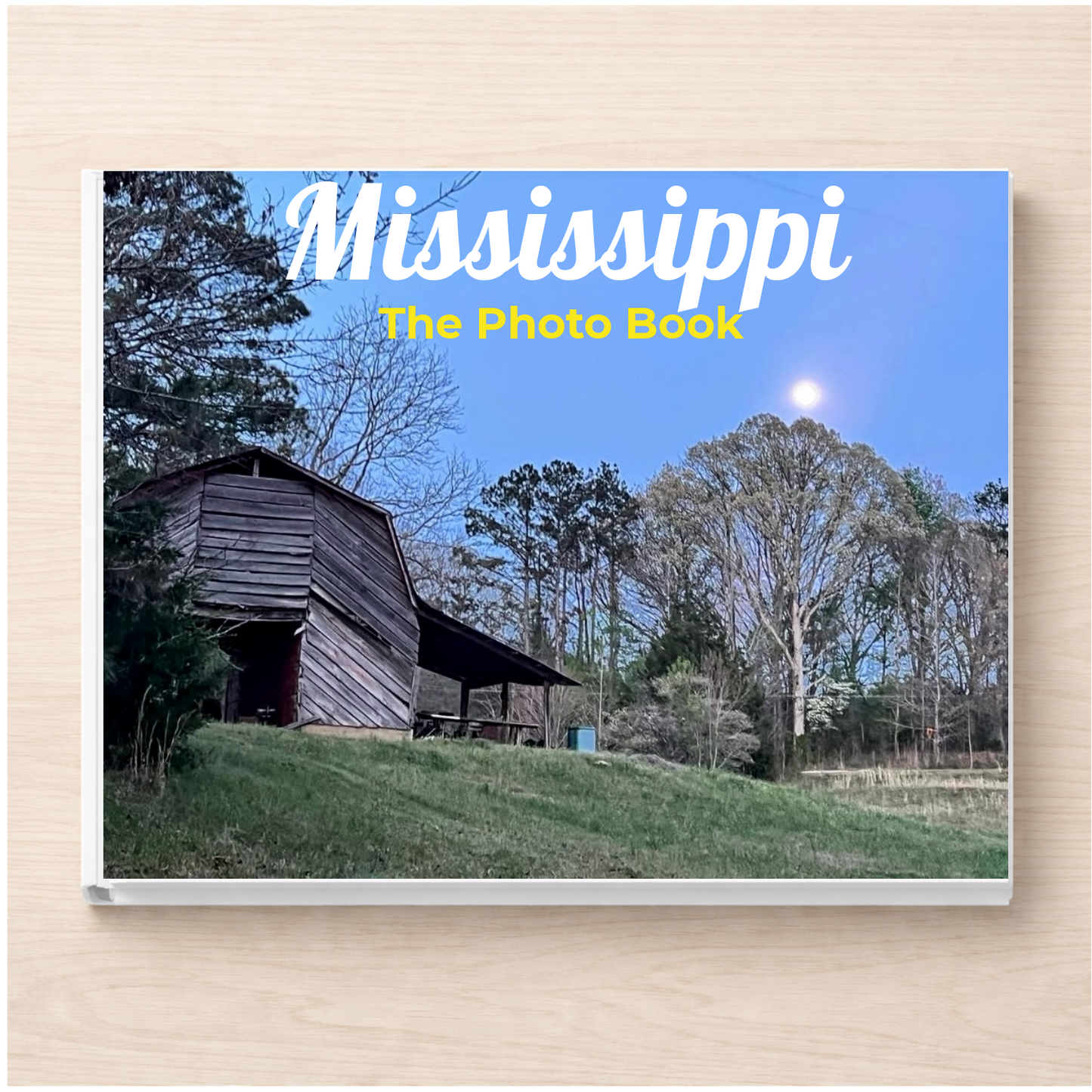 Mississippi: The Photo Book