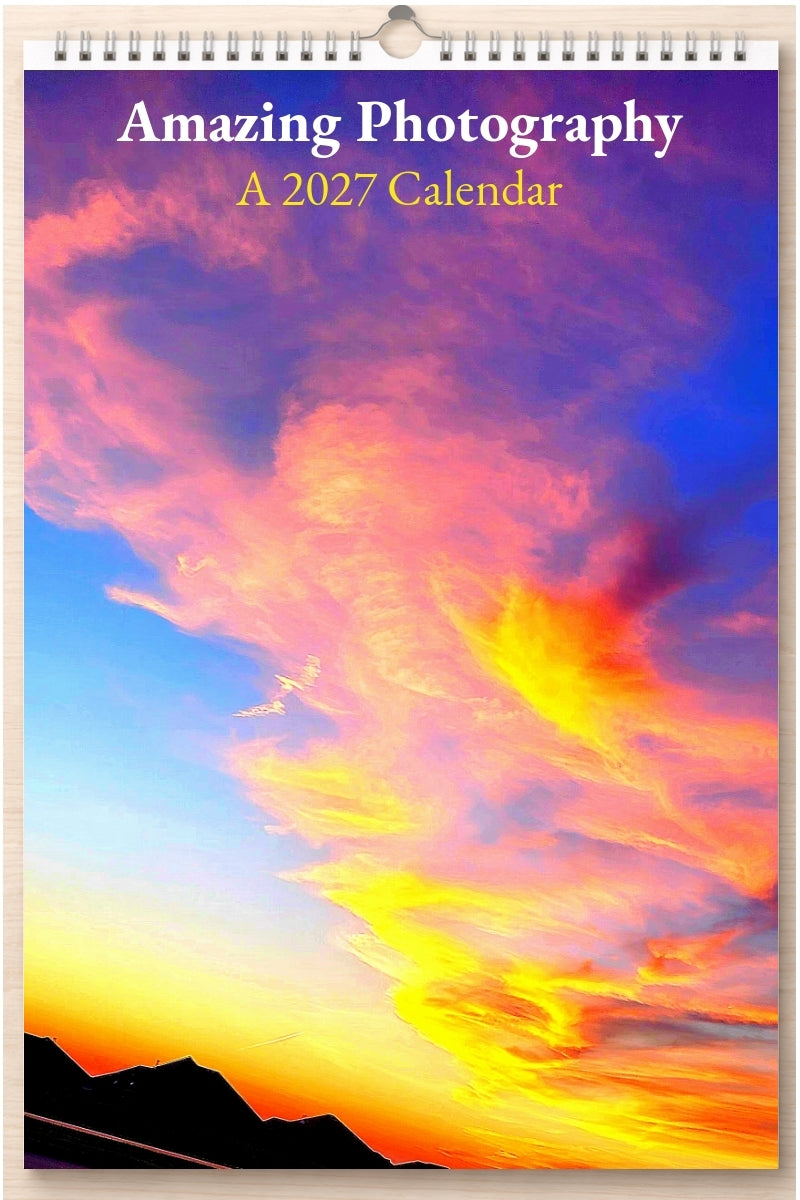 Amazing Photography: A 2027 Calendar