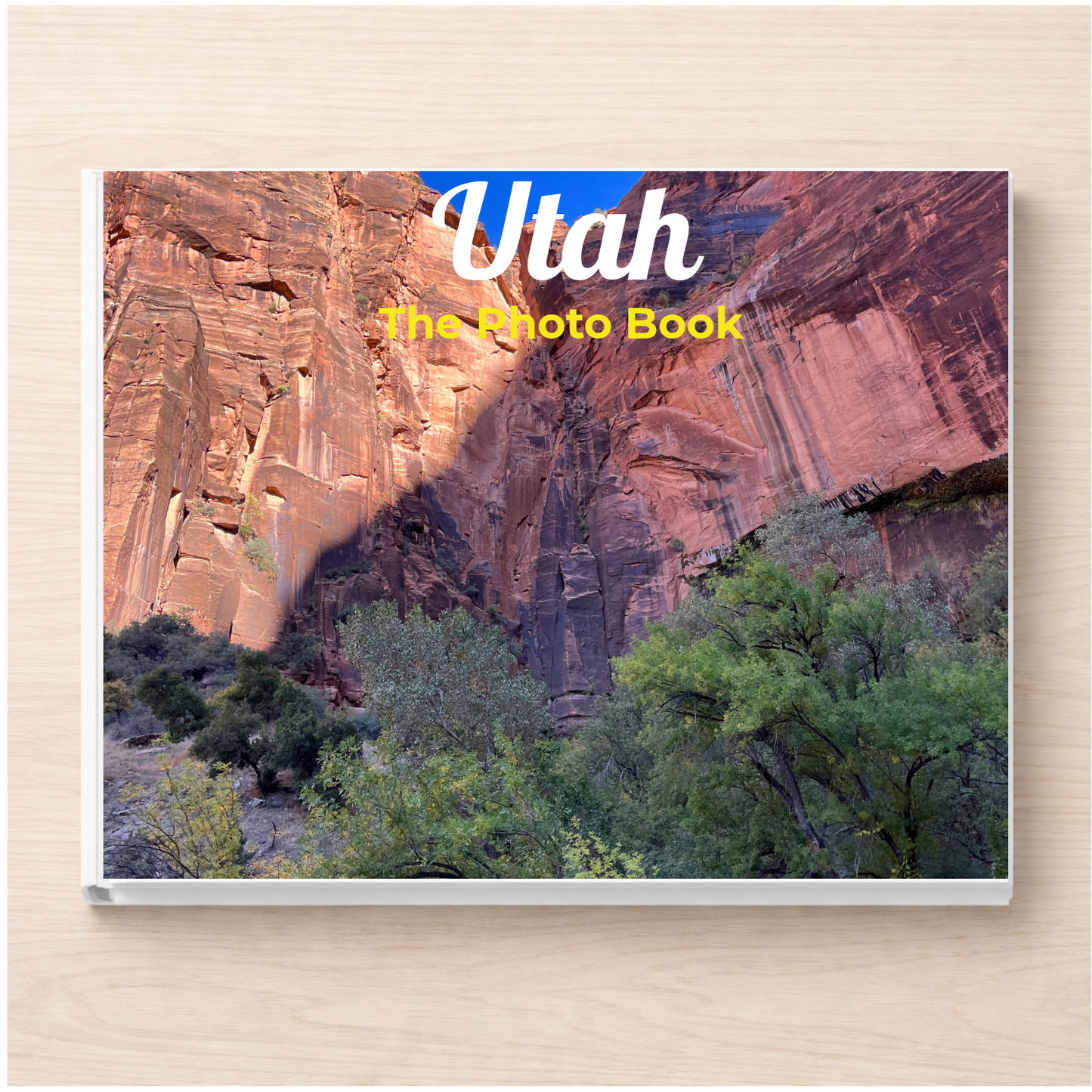 Utah: The Photo Book