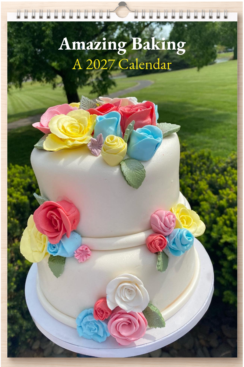 Amazing Baking: A 2027 Calendar