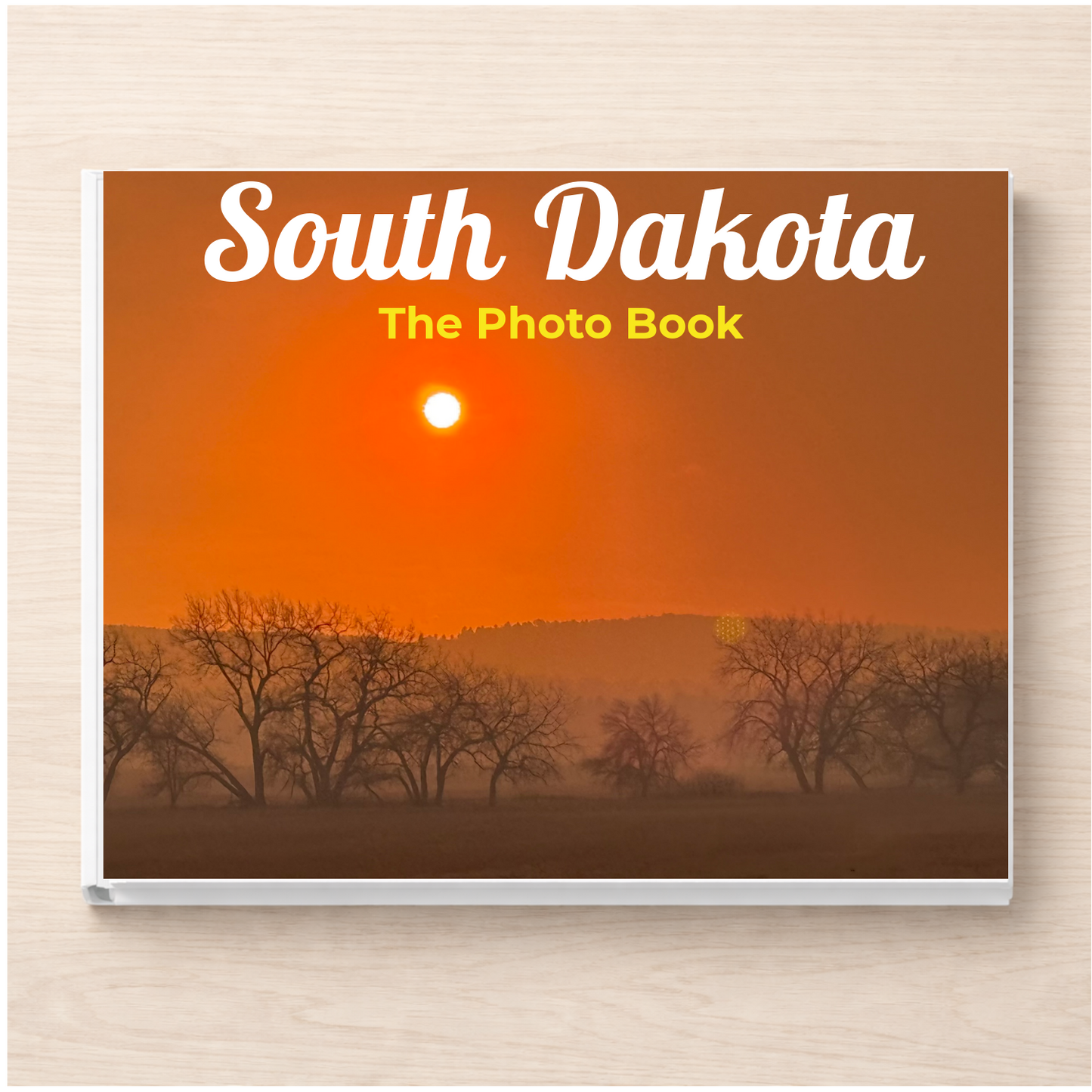 South Dakota: The Photo Book