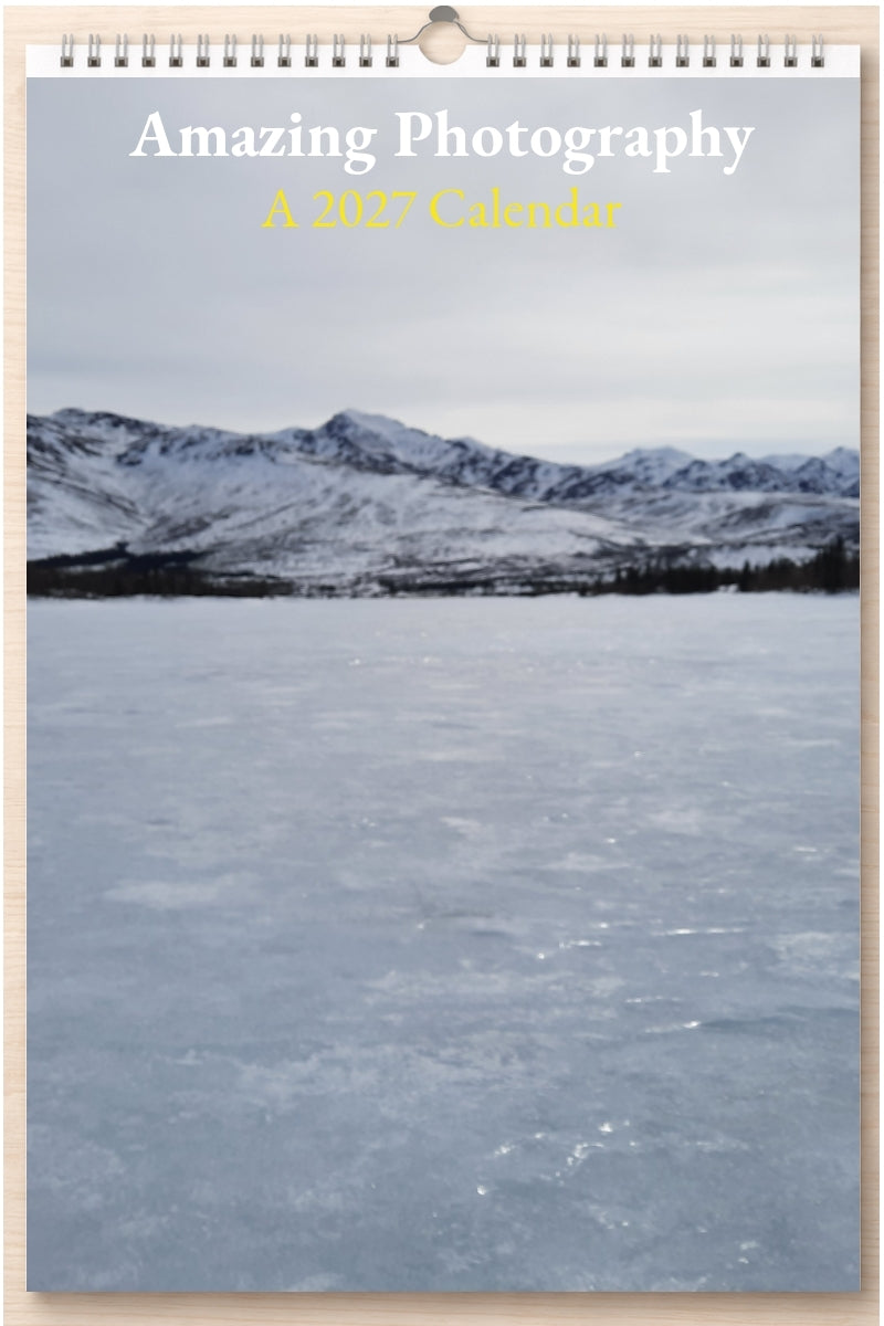 Amazing Photography: A 2027 Calendar