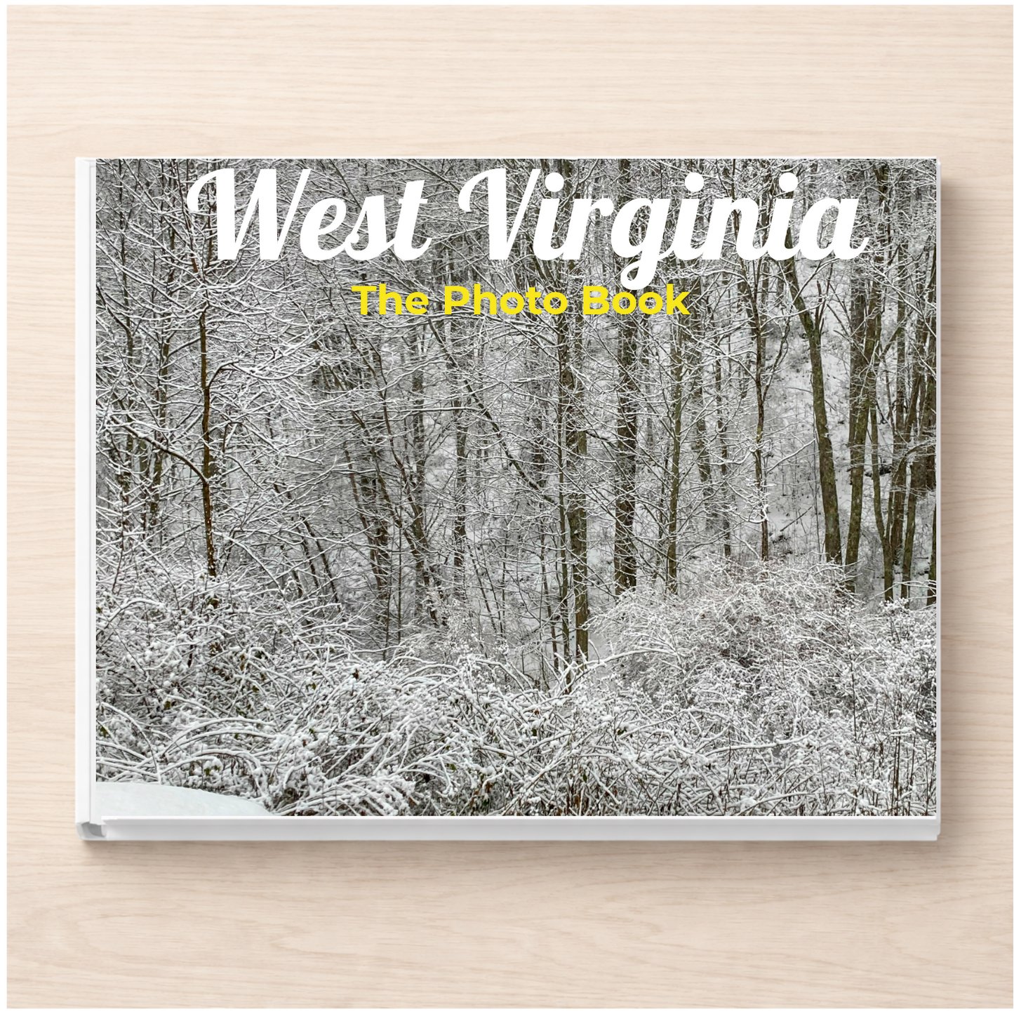 West Virginia: The Photo Book