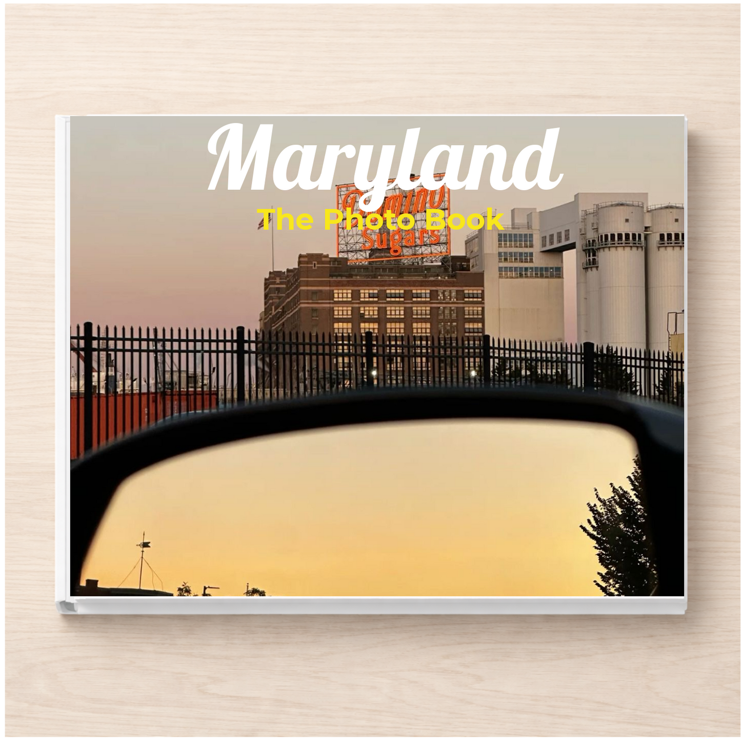 Maryland: The Photo Book