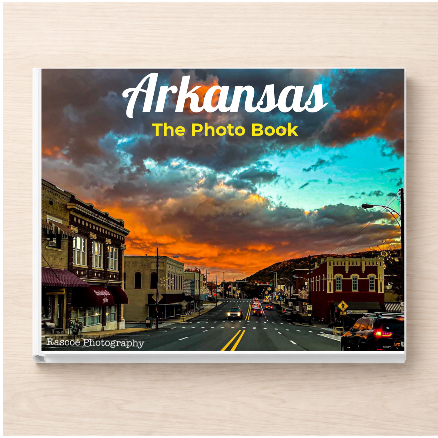 Arkansas: The Photo Book