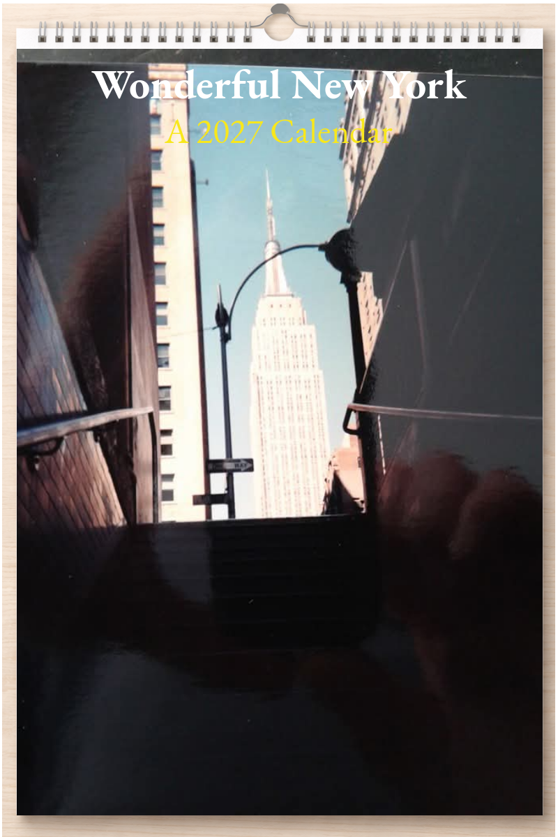 Wonderful New York: A 2027 Calendar