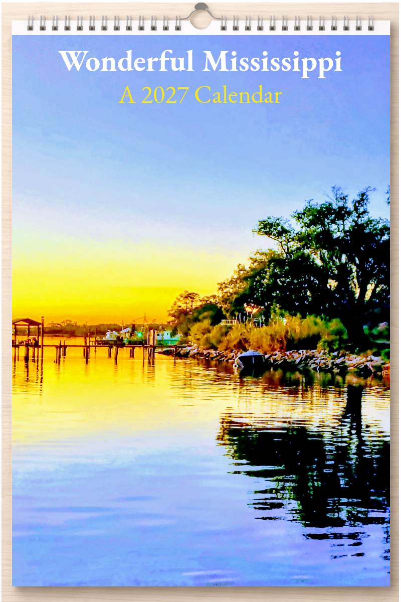 Wonderful Mississippi: A 2027 Calendar
