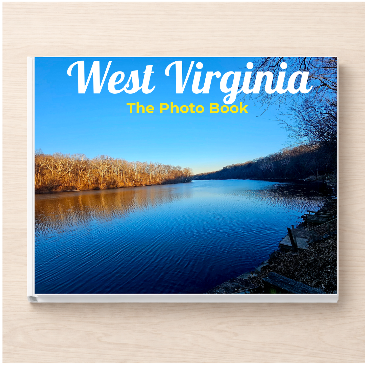 West Virginia: The Photo Book