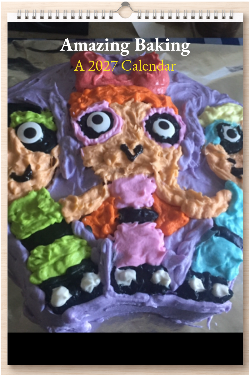 Amazing Baking: A 2027 Calendar